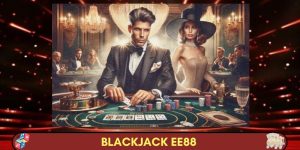 Blackjack EE88 - Giành Chiến Thắng Qua Từng Quân Bài