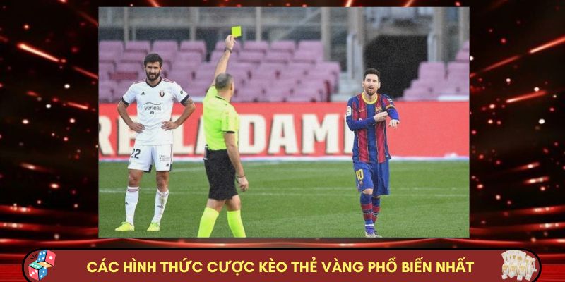 Các hình thức cược kèo thẻ vàng phổ biến nhất