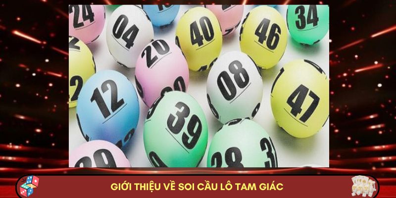 Giới thiệu tổng quan về soi cầu lô tam giác