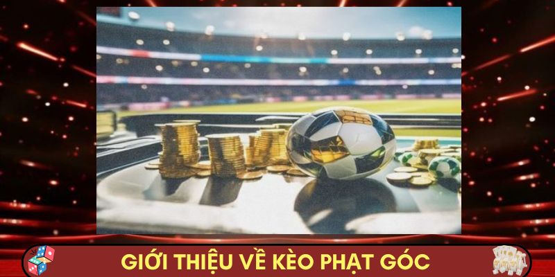 Giới thiệu về kèo phạt góc