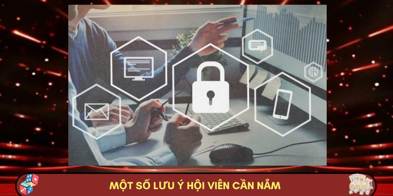 Một số lưu ý hội viên cần nắm