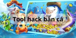 Tool Hack Bắn Cá: Cách Sử Dụng Và Lưu Ý Quan Trọng