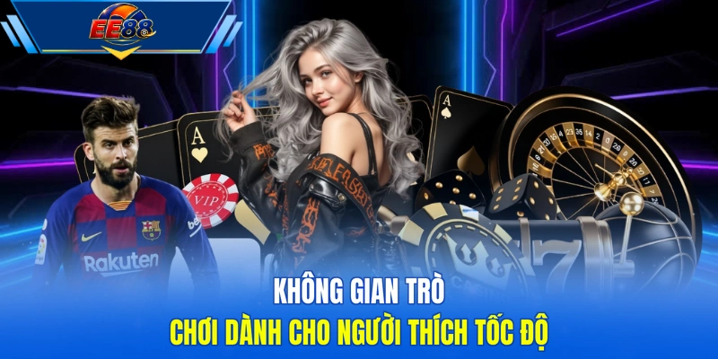 Không gian trò chơi dành cho người thích tốc độ